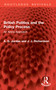 British Politics and the Policy Process (An Arena Approach) by A. G. Jordan, J. J. Richardson, 9781032949666