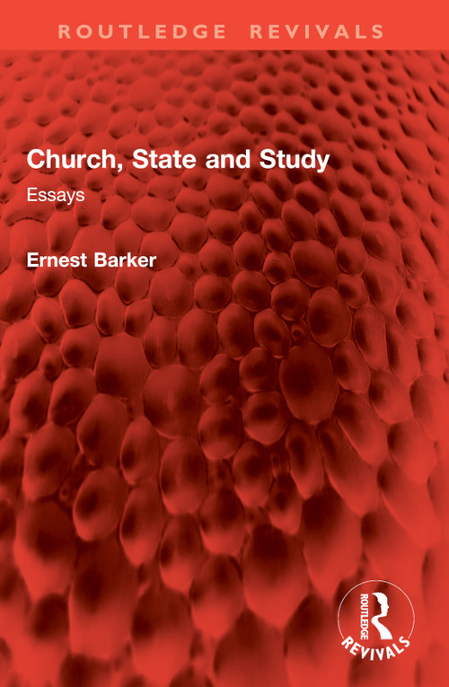 Church, State and Study (Essays) by Ernest Barker, 9781032888972