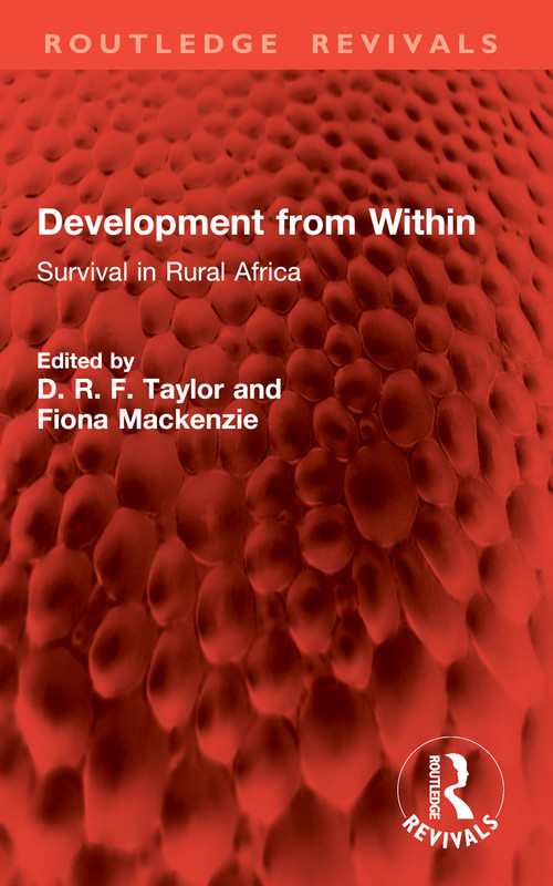 Development from Within (Survival in Rural Africa) by D. R. F. Taylor, Fiona Mackenzie, 9781032840055