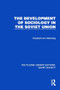 The Development of Sociology in the Soviet Union by Elizabeth Ann Weinberg, 9781032863023