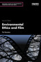 Environmental Ethics and Film by Pat Brereton, 9781032958941
