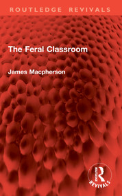 The Feral Classroom by James Macpherson, 9781032891231