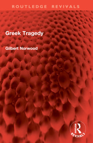 Greek Tragedy by Gilbert Norwood, 9781032955247