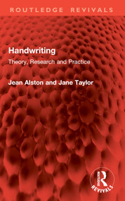 Handwriting (Theory, Research and Practice) by Jean Alston, Jane Taylor dec'd, 9781032902876