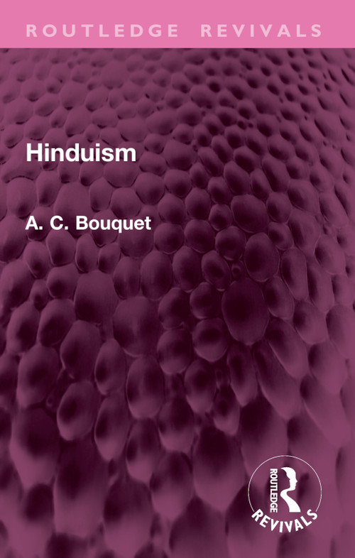 Hinduism - 9781032764764 by A. C. Bouquet, 9781032764764