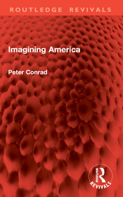 Imagining America by Peter Conrad, 9781032897967