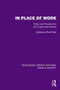 In Place of Work (Policy and Provision for the Young Unemployed) by Rob Fiddy, 9781032820248