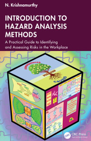 Introduction to Hazard Analysis Methods (A Practical Guide to Identifying and Assessing Risks in the Workplace) by N, Krishnamurthy, 9781041162322