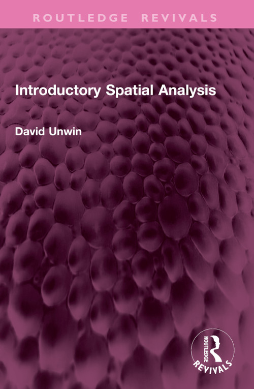 Introductory Spatial Analysis by David Unwin, 9781032785363