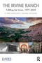 The Irvine Ranch (Fulfilling the Vision, 1977-2025) by H. Pike Oliver, C. Michael Stockstill, 9781041153580