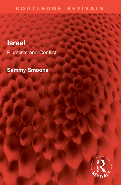 Israel (Pluralism and Conflict) by Sammy Smooha, 9781032889443