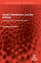Israel, Palestinians and the Intifada (Creating Facts on the West Bank) by Geoffrey Aronson, 9781032859293