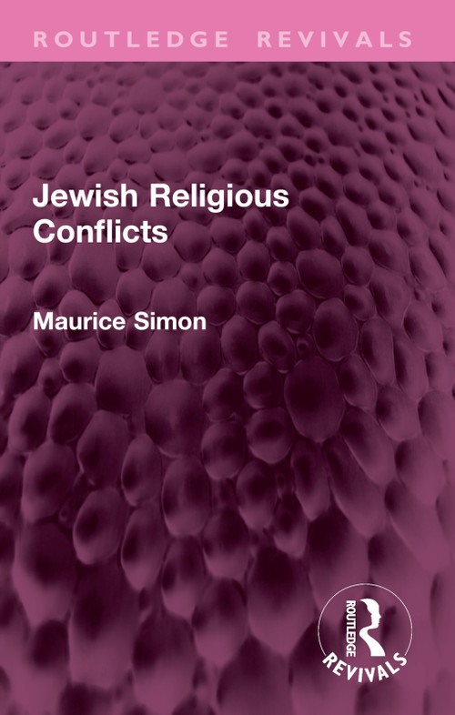 Jewish Religious Conflicts by Maurice Simon, 9781032762463