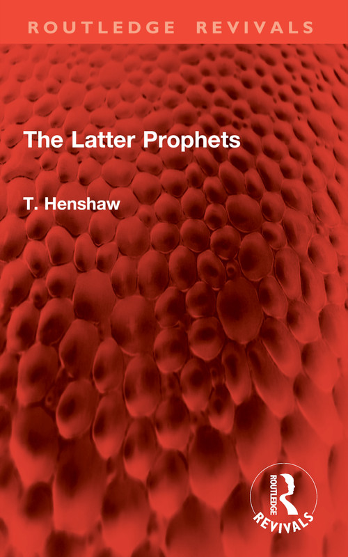 The Latter Prophets by T. Henshaw, 9781032931876
