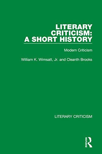 Literary Criticism: A Short History (Modern Criticism) by William K. Wimsatt, Jr., Cleanth Brooks, 9780367692292
