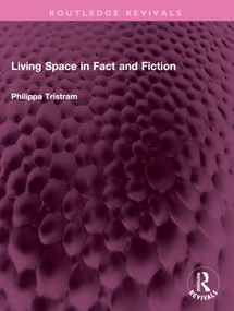 Living Space in Fact and Fiction by Philippa Tristram, 9781032744490