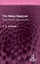 The Malay Magician (Being Shaman, Saiva and Sufi) by R. O. Winstedt, 9781032732992