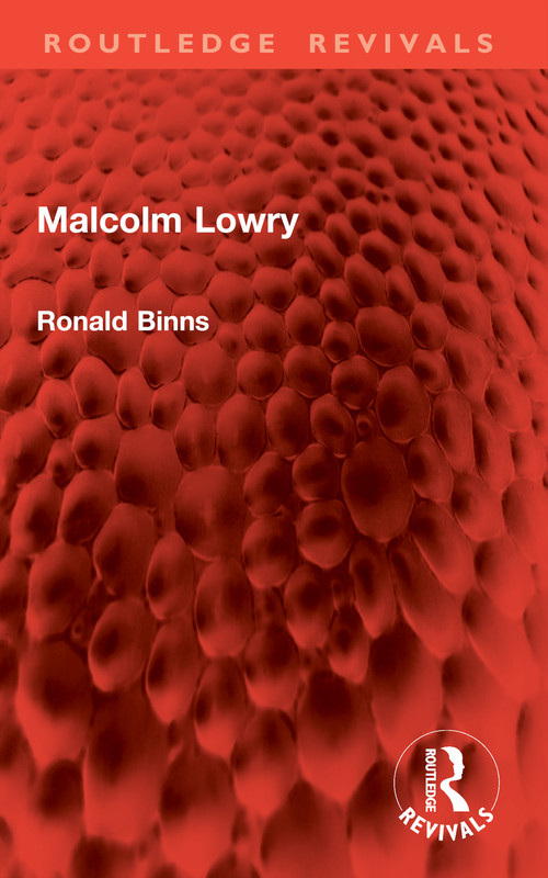 Malcolm Lowry - 9781032860510 by Ronald Binns, 9781032860510