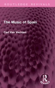 The Music of Spain by Carl Van Vechten, 9781032760643