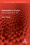 Nationalism in France (Class and Nation Since 1789) by Brian Jenkins, 9781032907352
