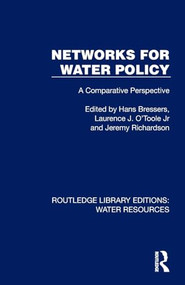 Networks for Water Policy (A Comparative Perspective) by Hans Bressers, Laurence J. O'Toole Jr, Jeremy Richardson, 9781032732695