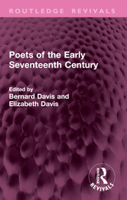 Poets of the Early Seventeenth Century by Bernard Davis, Elizabeth Davis, 9781032946856