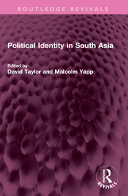 Political Identity in South Asia by David Taylor, Malcolm Yapp, 9781032715568