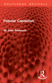 Popular Capitalism by Sir John Redwood, 9781032881515