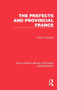 The Prefects and Provincial France by Brian Chapman, 9781032783116