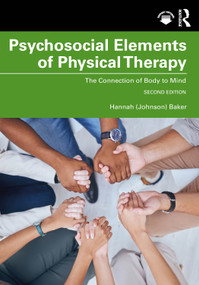 Psychosocial Elements of Physical Therapy (The Connection of Body to Mind) - 9781041247999 by Hannah (Johnson) Baker, 9781041247999