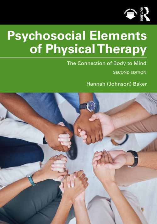 Psychosocial Elements of Physical Therapy (The Connection of Body to Mind) - 9781041247999 by Hannah (Johnson) Baker, 9781041247999