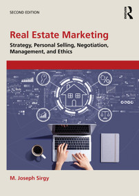 Real Estate Marketing (Strategy, Personal Selling, Negotiation, Management, and Ethics) by M. Joseph Sirgy, 9781041093572