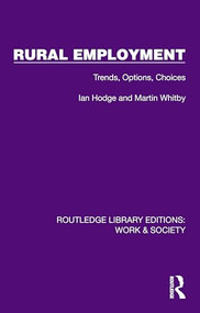Rural Employment (Trends, Options, Choices) - 9781032813288 by Ian Hodge, Martin Whitby, 9781032813288
