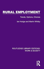 Rural Employment (Trends, Options, Choices) - 9781032813288 by Ian Hodge, Martin Whitby, 9781032813288