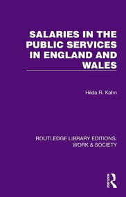 Salaries in the Public Services in England and Wales by Hilda R. Kahn, 9781032817125