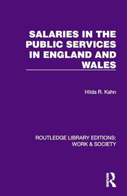 Salaries in the Public Services in England and Wales by Hilda R. Kahn, 9781032817125