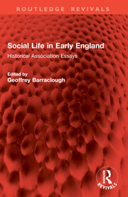 Social Life in Early England (Historical Association Essays) by Geoffrey Barraclough, 9781032887081