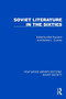 Soviet Literature in the Sixties by Max Hayward, Edward L. Crowley, 9781032889825
