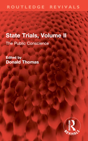 State Trials, Volume II (The Public Conscience) by Donald Thomas, 9781032892016