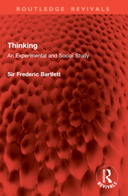 Thinking (An Experimental and Social Study) by Frederic Bartlett, 9781032869025
