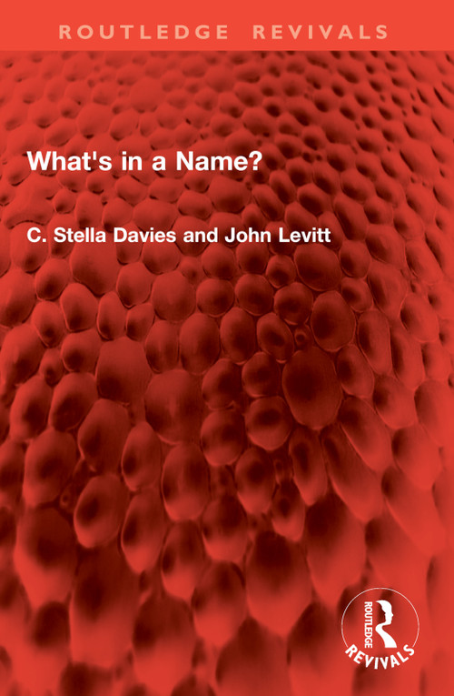 What's in a Name? - 9781032830544 by C Stella Davies, John Levitt, 9781032830544
