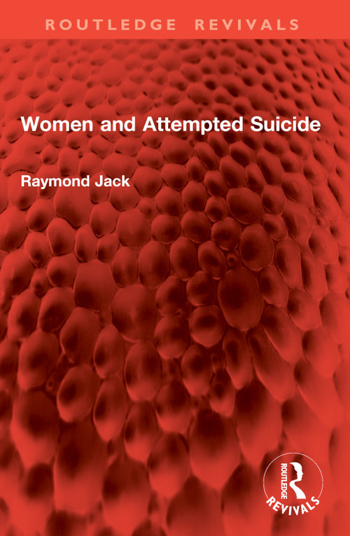 Women and Attempted Suicide by Raymond Jack, 9781032848952