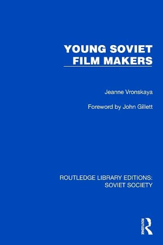 Young Soviet Film Makers by Jeanne Vronskaya, 9781032877808