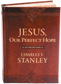 Jesus, Our Perfect Hope by Charles F. Stanley, 9780718098865