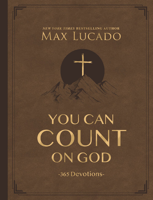 You Can Count on God, Large Text Leathersoft by Max Lucado, 9781400249565