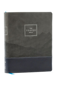 The Prayer Bible: Pray God's Word Cover to Cover (NIV, Black/Gray Leathersoft, Red Letter, Comfort Print), 9781400345403