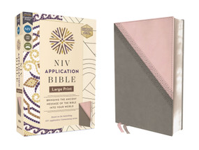 NIV Application Bible, Large Print, Leathersoft, Pink/Gray, Red Letter, Comfort Print (Bringing the Ancient Message of the Bible into Your World) by Zondervan, 9780310465331
