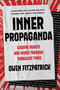 Inner Propaganda (Leading Hearts and Minds Through Turbulent Times) by Owen Fitzpatrick, 9781646872442