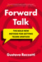 Forward Talk (The Bold New Method For Getting Teams Unstuck) by Gustavo Razzetti, 9781646872473