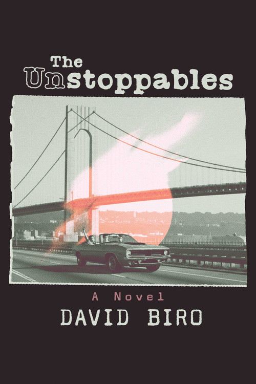 The Unstoppables by David Biro, 9798895656259